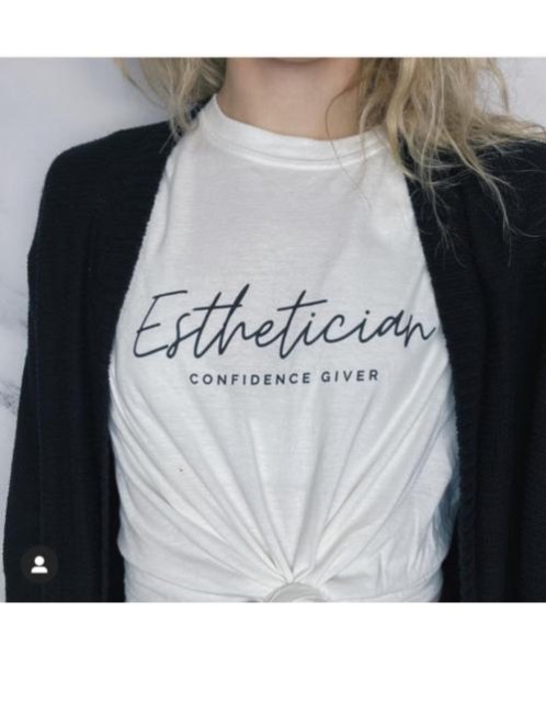 Esthetician Confidence Giver T-Shirt