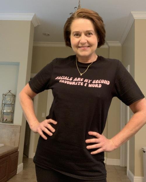 Facials Are My Second Favourite F Word T-Shirt