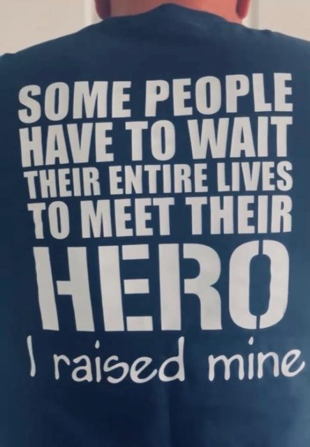 Navy Dad T, I raised my hero